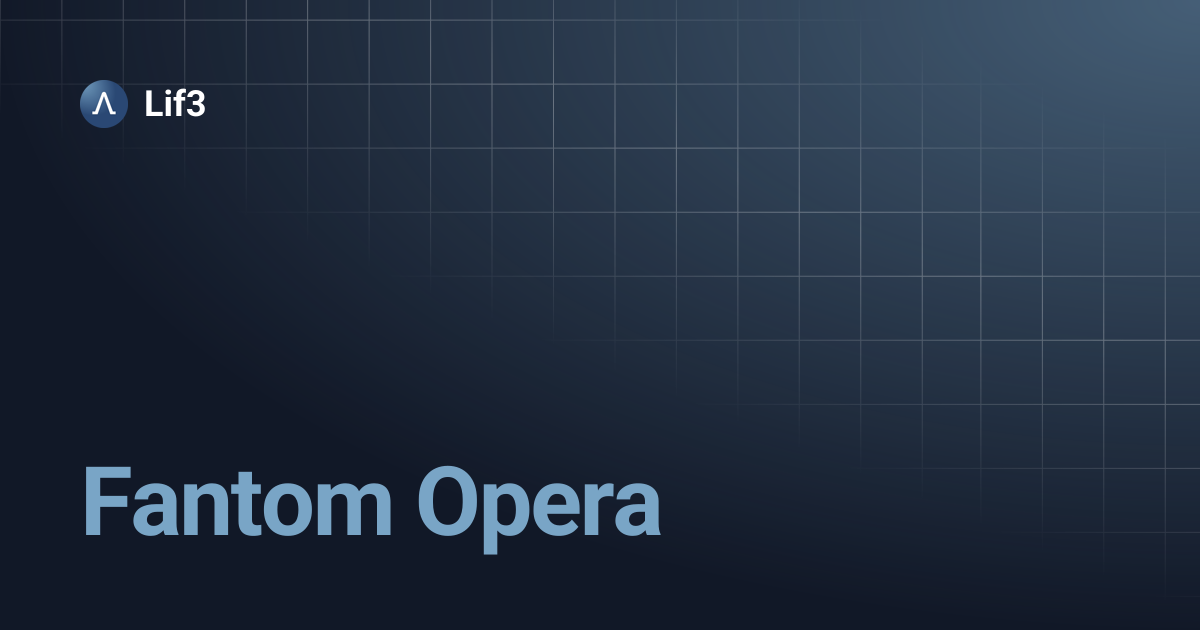 Fantom Opera | Lif3