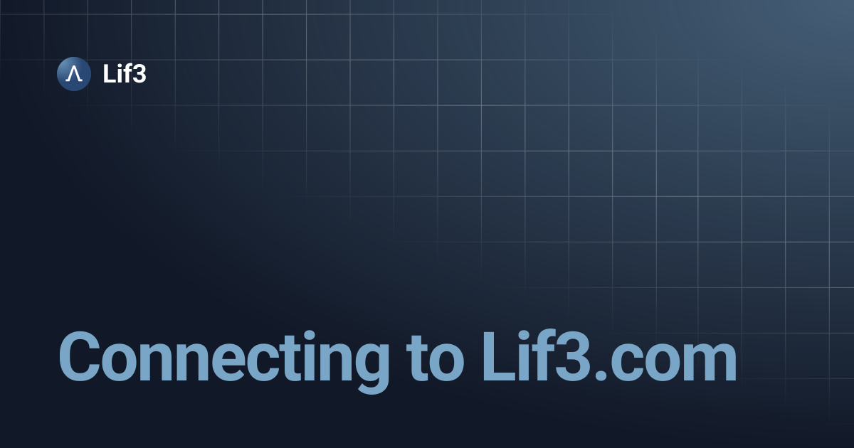 Connecting to Lif3.com | Lif3